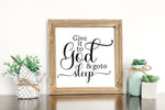 Give It To God and Go To Sleep SVG PNG JPG PDF Quotes Images, Cut File, Printing and Sublimation Design