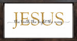 Jesus The Truth The Light The Way SVG PNG JPG PDF Quotes Images, Cut File, Printing and Sublimation Design
