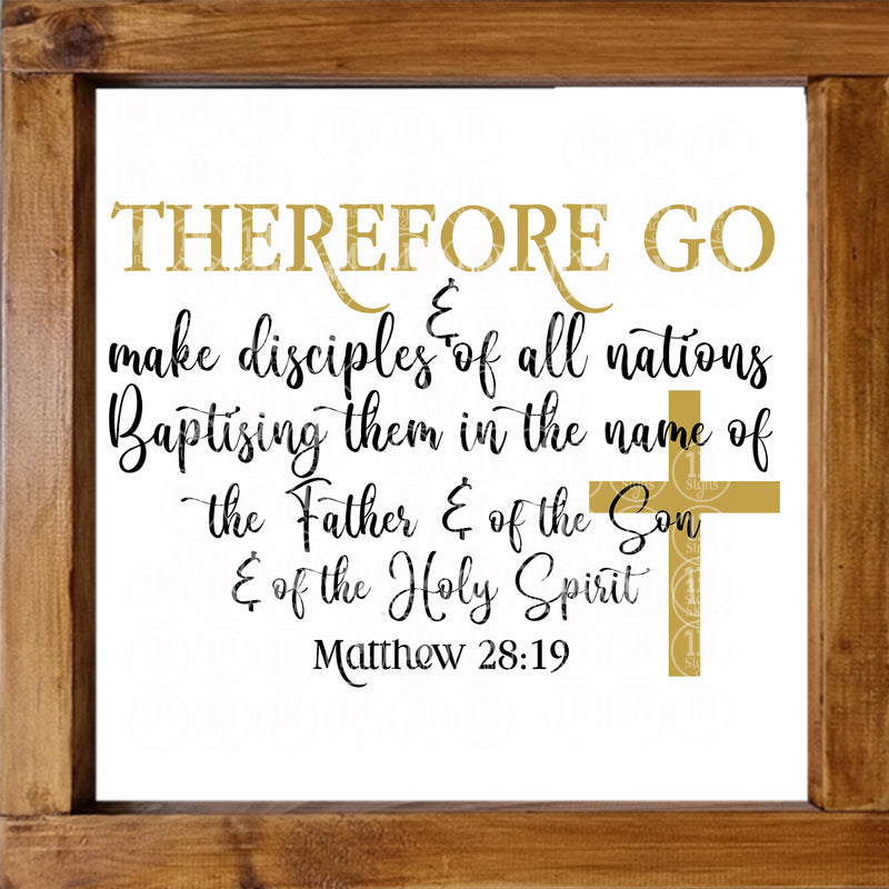 Therefore Go and Make Disciples SVG PNG JPG PDF Matthew 28:19 Digital Image, Cut File, Printing and Sublimation Design