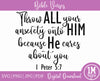 Throw All Your Anxiety Onto Him SVG PNG JPG PDF 1 Peter 5:7 Digital Image, Cut File, Printing and Sublimation Design