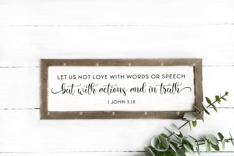 Let Us Not Love With Words 1 John 3:18